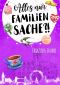 [Will & Sophie 03] • Alles nur Familiensache ?!